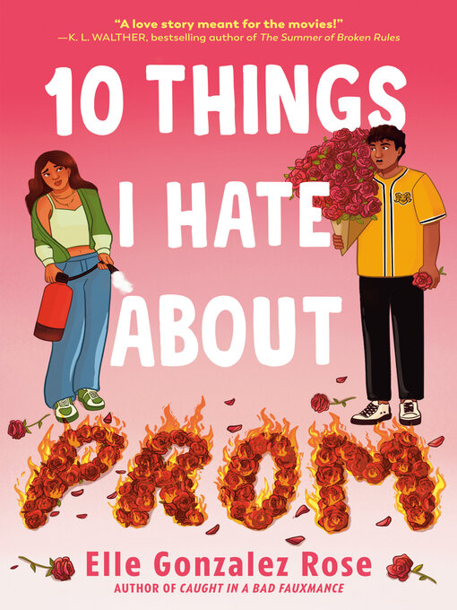 Title details for 10 Things I Hate About Prom by Elle Gonzalez Rose - Available